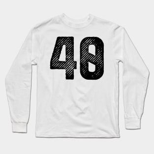 Rough Number 40 Long Sleeve T-Shirt